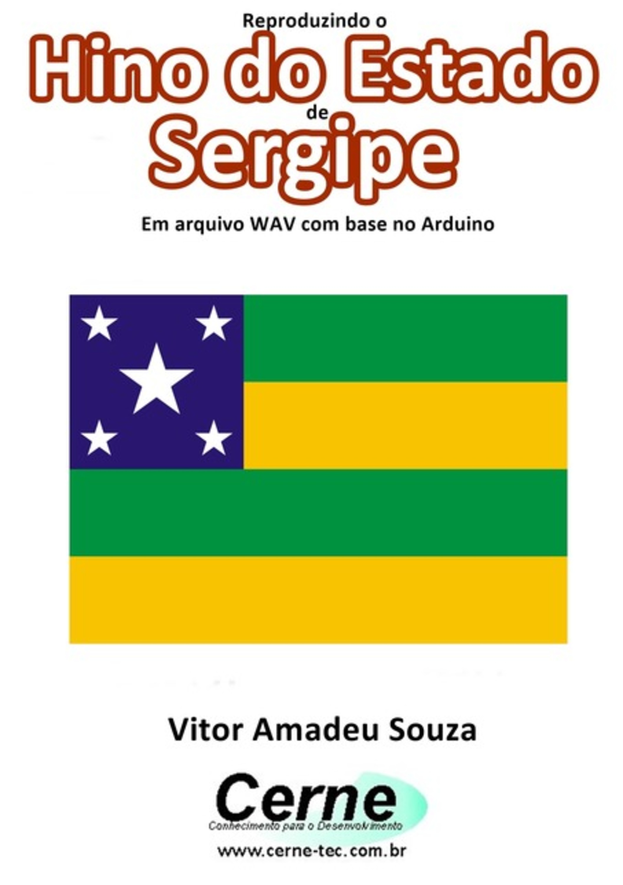 Reproduzindo O Hino Do Estado De Sergipe Em Arquivo Wav Com Base No Arduino