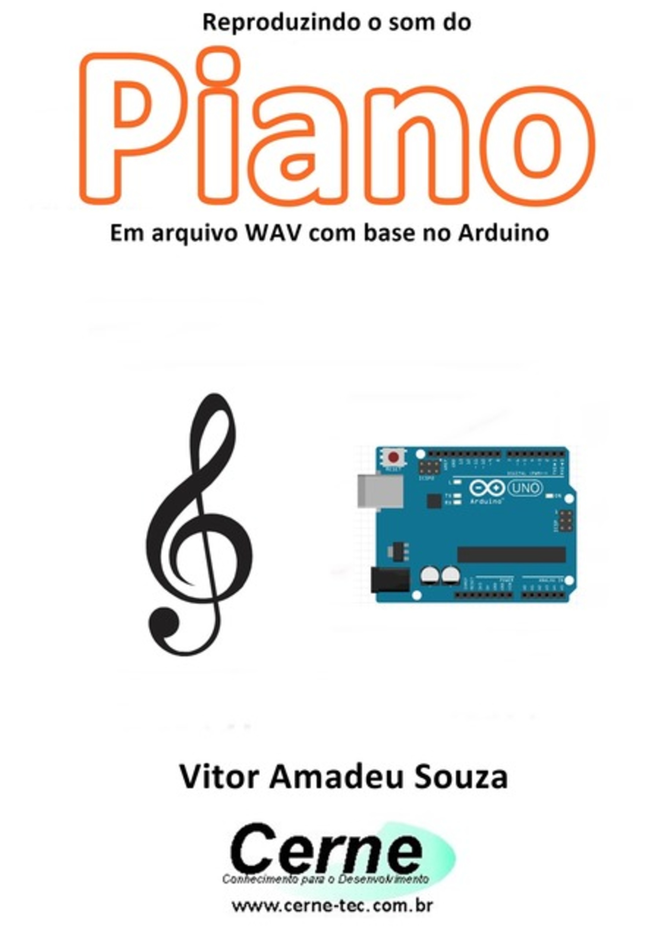 Reproduzindo O Som Do Piano Em Arquivo Wav Com Base No Arduino