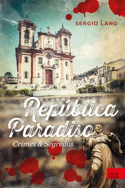 República Paradiso - Crimes & segredos
