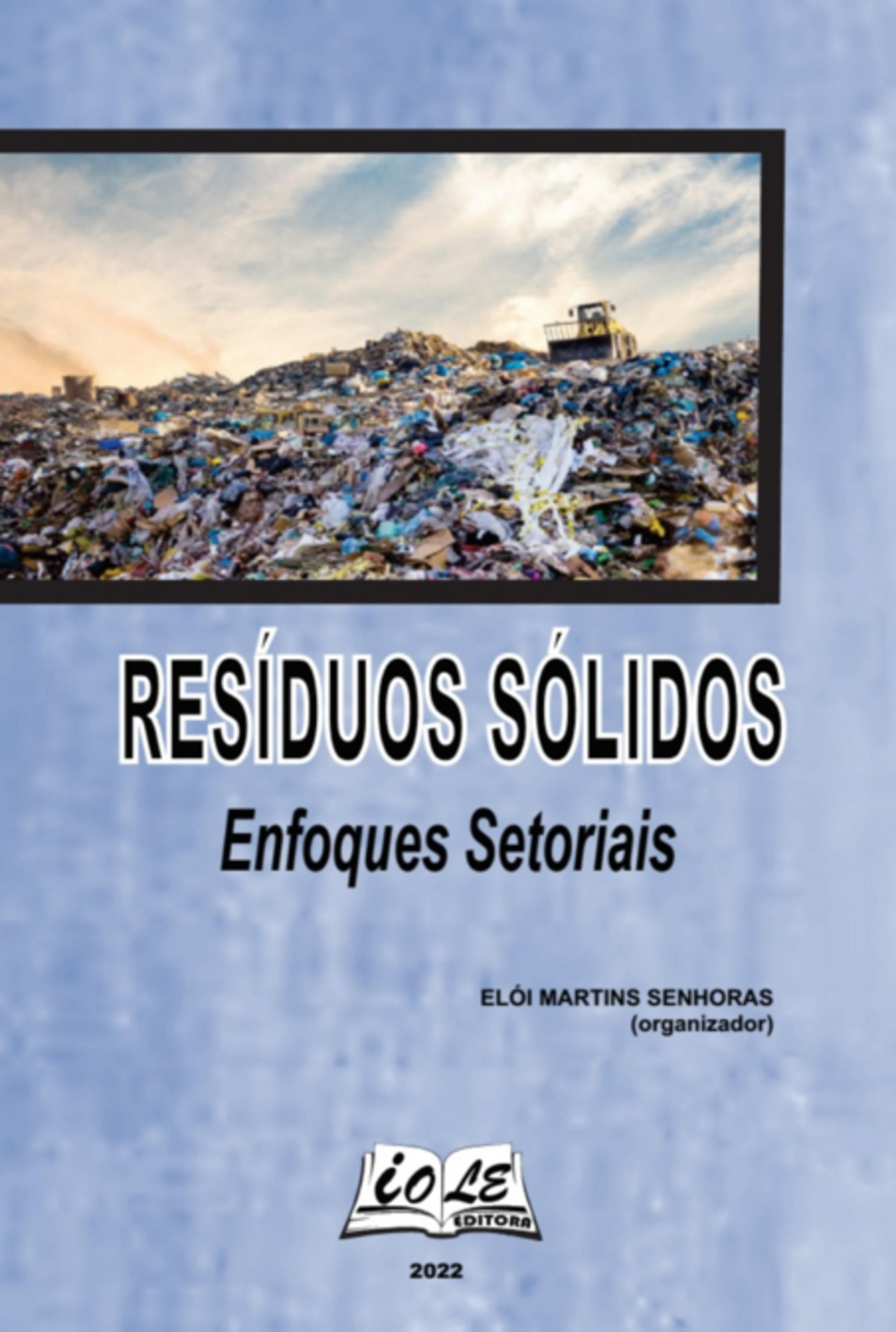 Resíduos Sólidos: Enfoques Setoriais