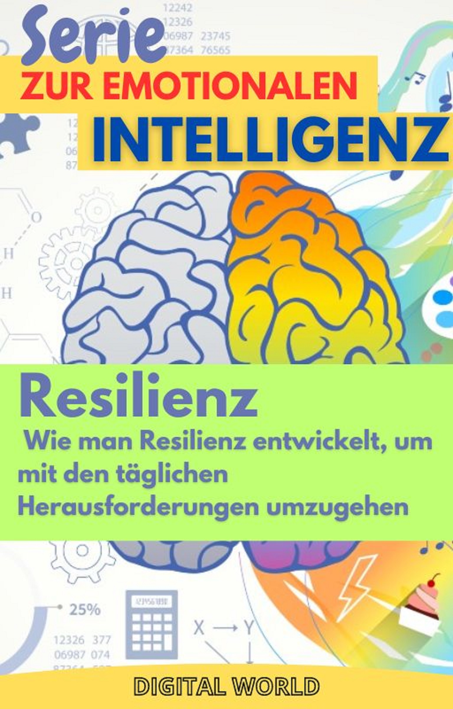 Resilienz – Wie man Resilienz entwickelt, um mit den täglichen Herausforderungen umzugehen