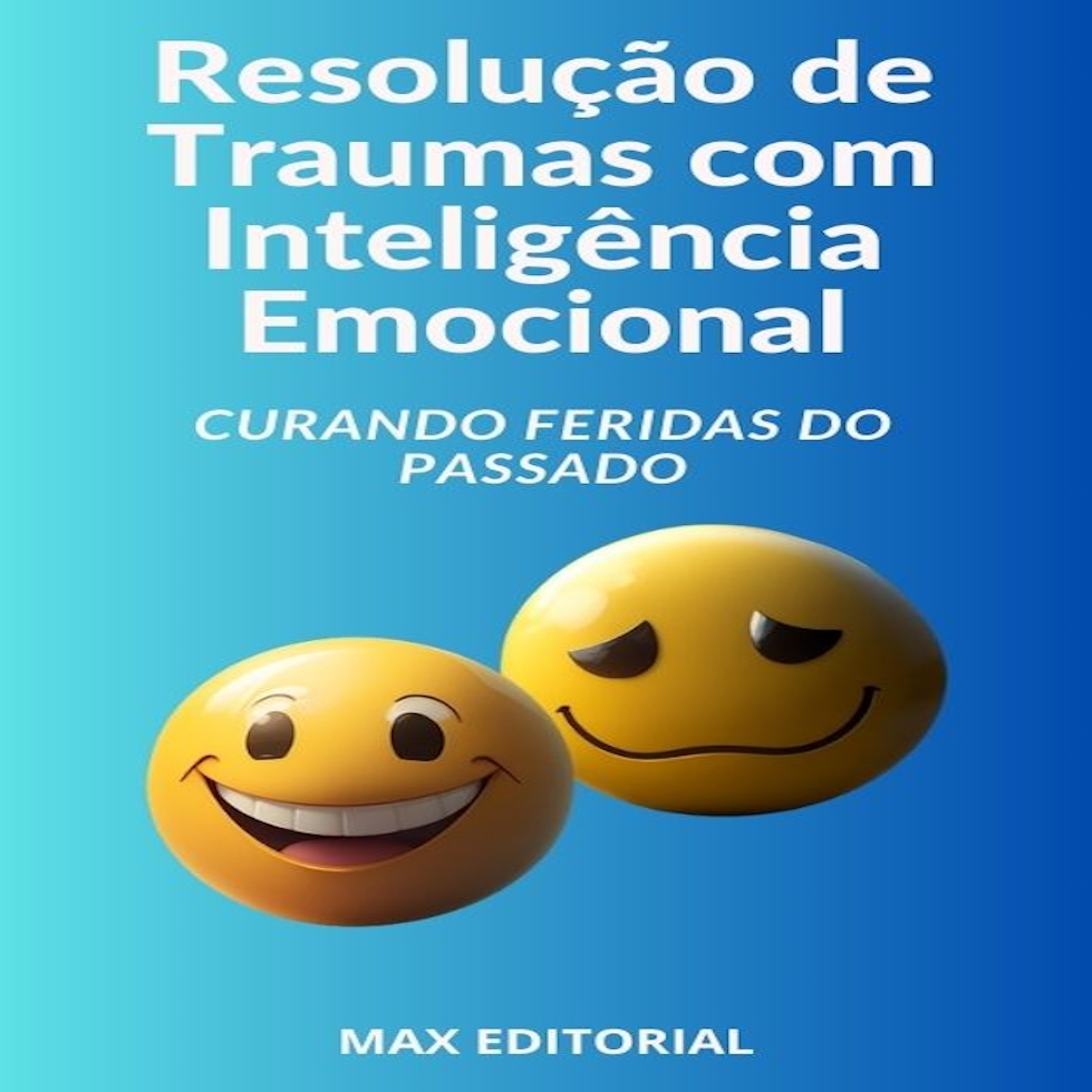 Resolução de Traumas com Inteligência Emocional