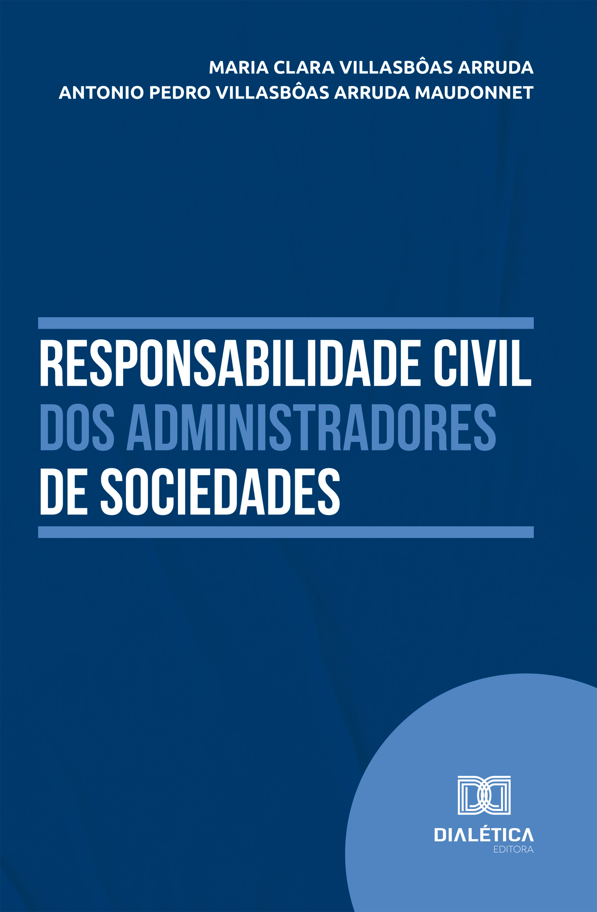Responsabilidade Civil dos Administradores de Sociedades