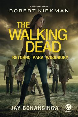 Retorno para Woodbury - The Walking Dead - vol. 8