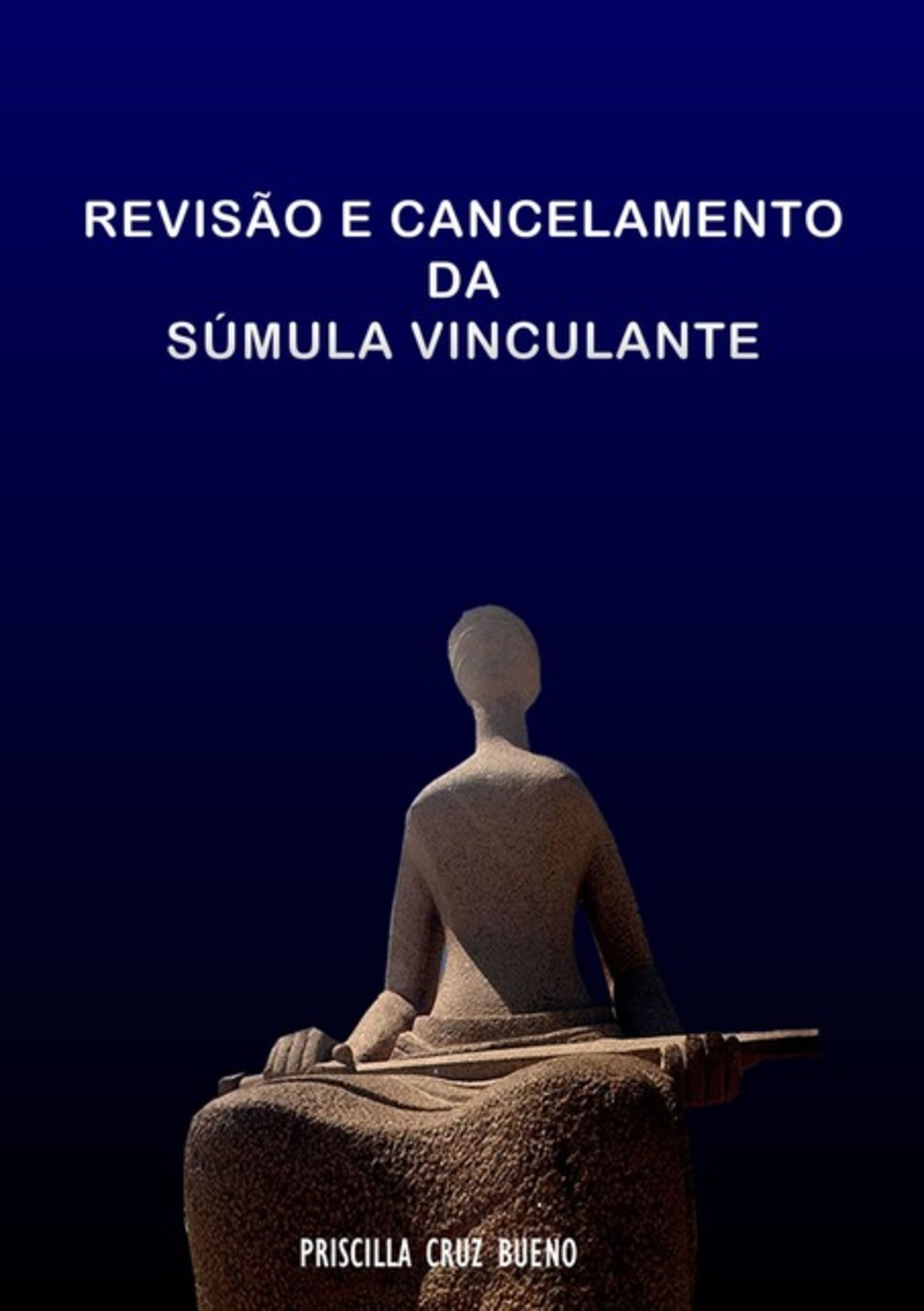 Revisão E Cancelamento Da Súmula Vinculante