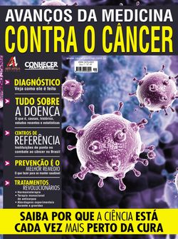 Revista Conhecer Fantástico - Avanços da Medicina contra o Câncer