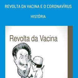 REVOLTA D VACINA E O CORONAVÍRUS