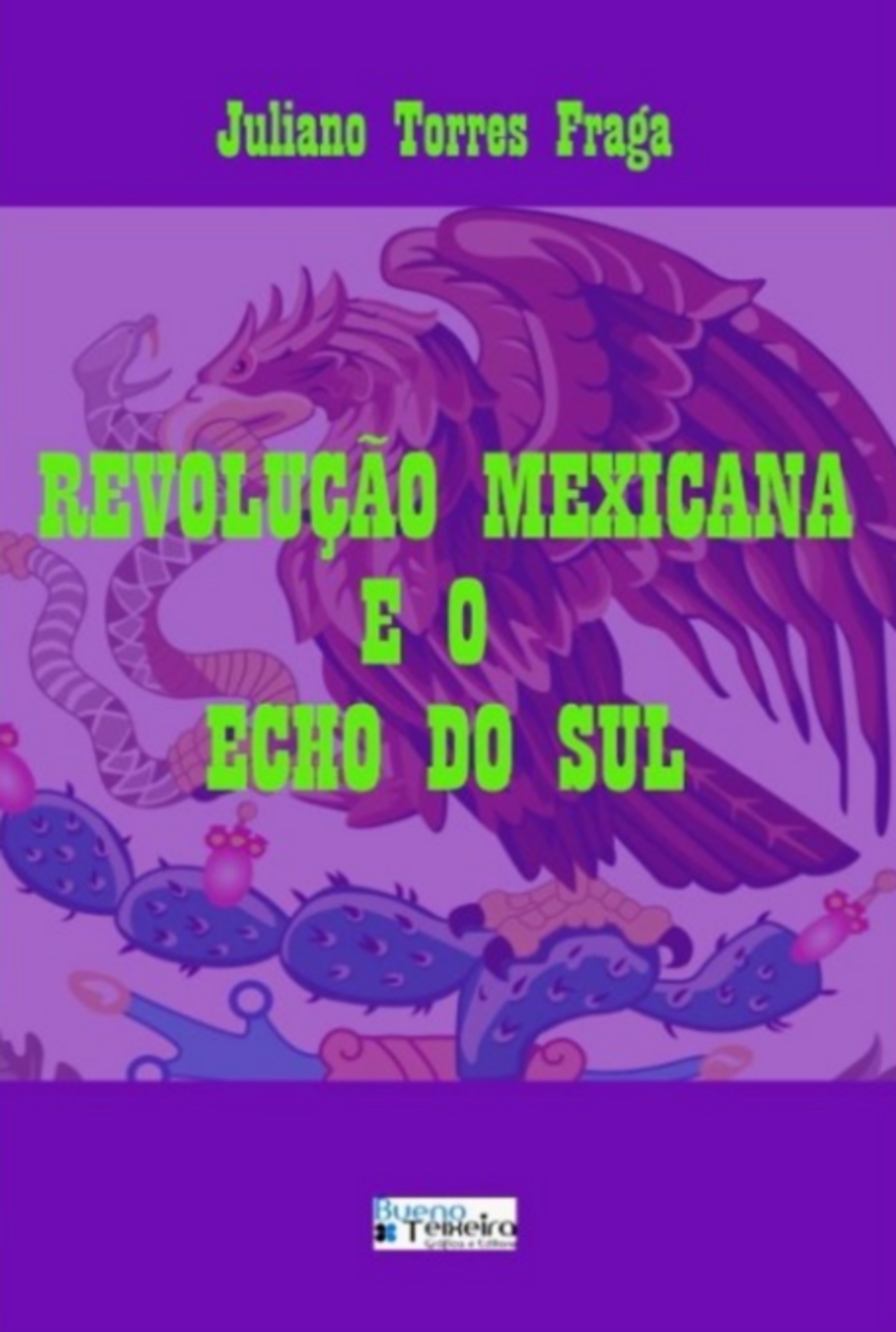 Revolução Mexicana E O Echo Do Sul