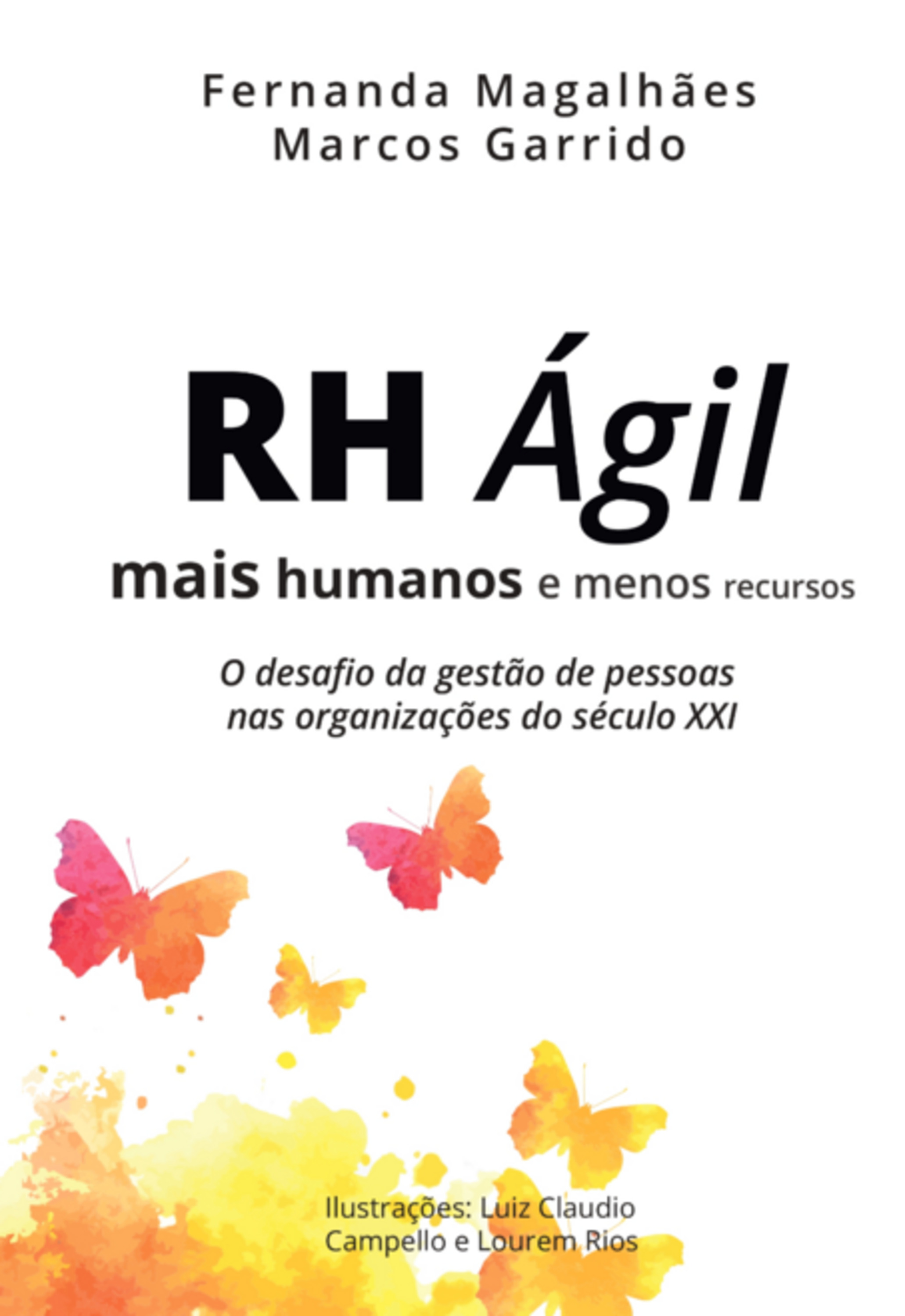 Rh Ágil - Mais Humanos E Menos Recursos