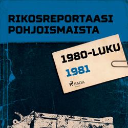 Rikosreportaasi Pohjoismaista 1981