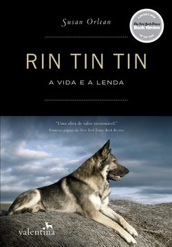 Rin Tin Tin: a vida e a lenda