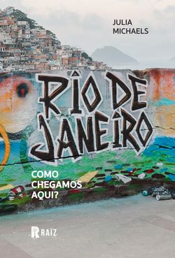 Rio de Janeiro: como chegamos aqui?
