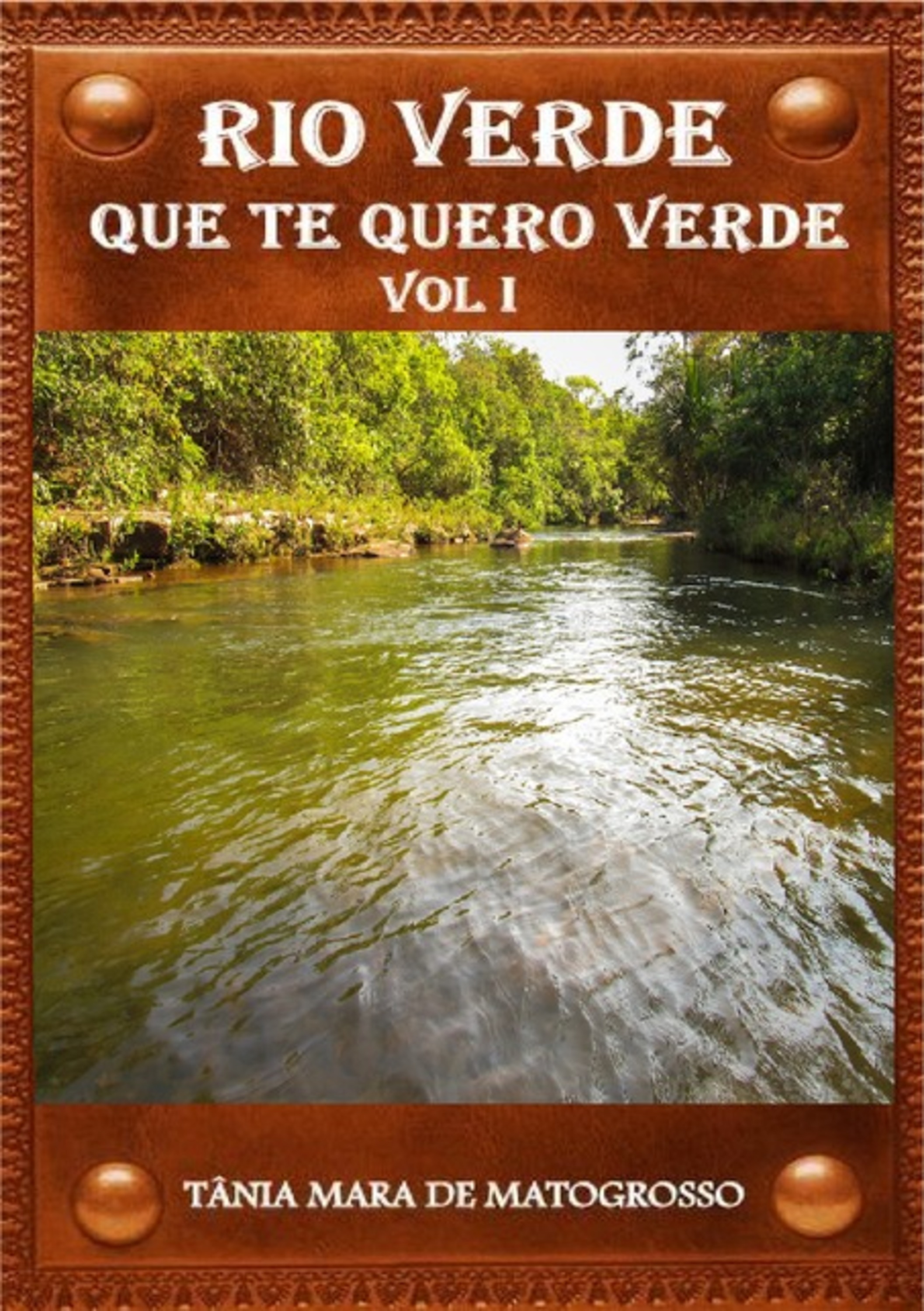 Rio Verde Que Te Quero Verde