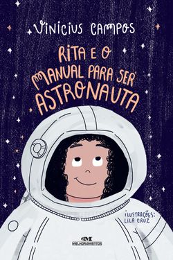 Rita e o manual para ser astronauta
