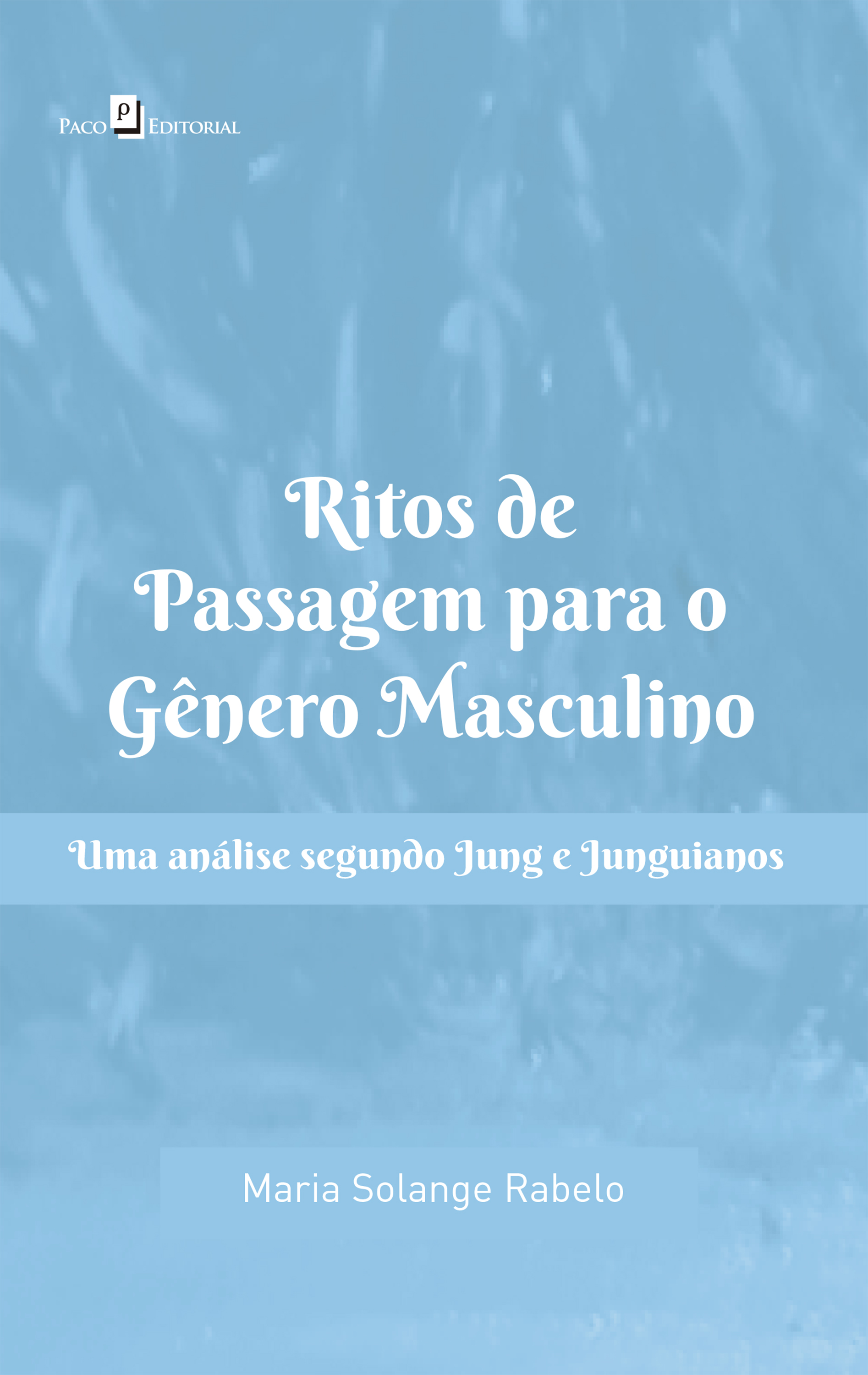 Ritos de Passagem para o Gênero Masculino