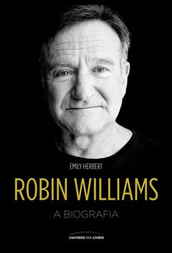 Robin Williams - A Biografia