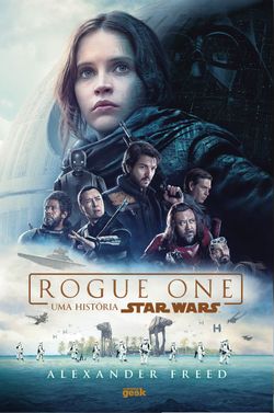 Rogue One: uma história Star Wars