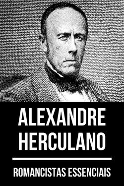 Romancistas essenciais - Alexandre Herculano