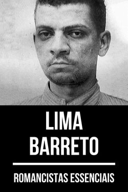 Romancistas essenciais - Lima Barreto
