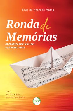 RONDA DE MEMÓRIAS - APRENDIZAGEM MUSICAL COMPARTILHADA