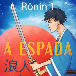 Ronin 1 - A espada