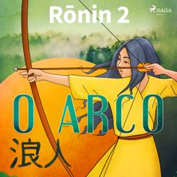 Ronin 2 - O arco