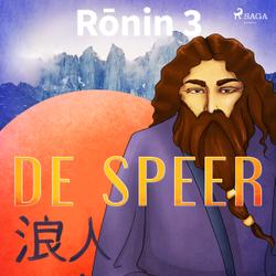 Ronin 3 - De speer