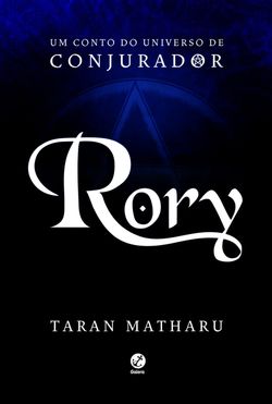 Rory: Um conto do universo de Conjurador