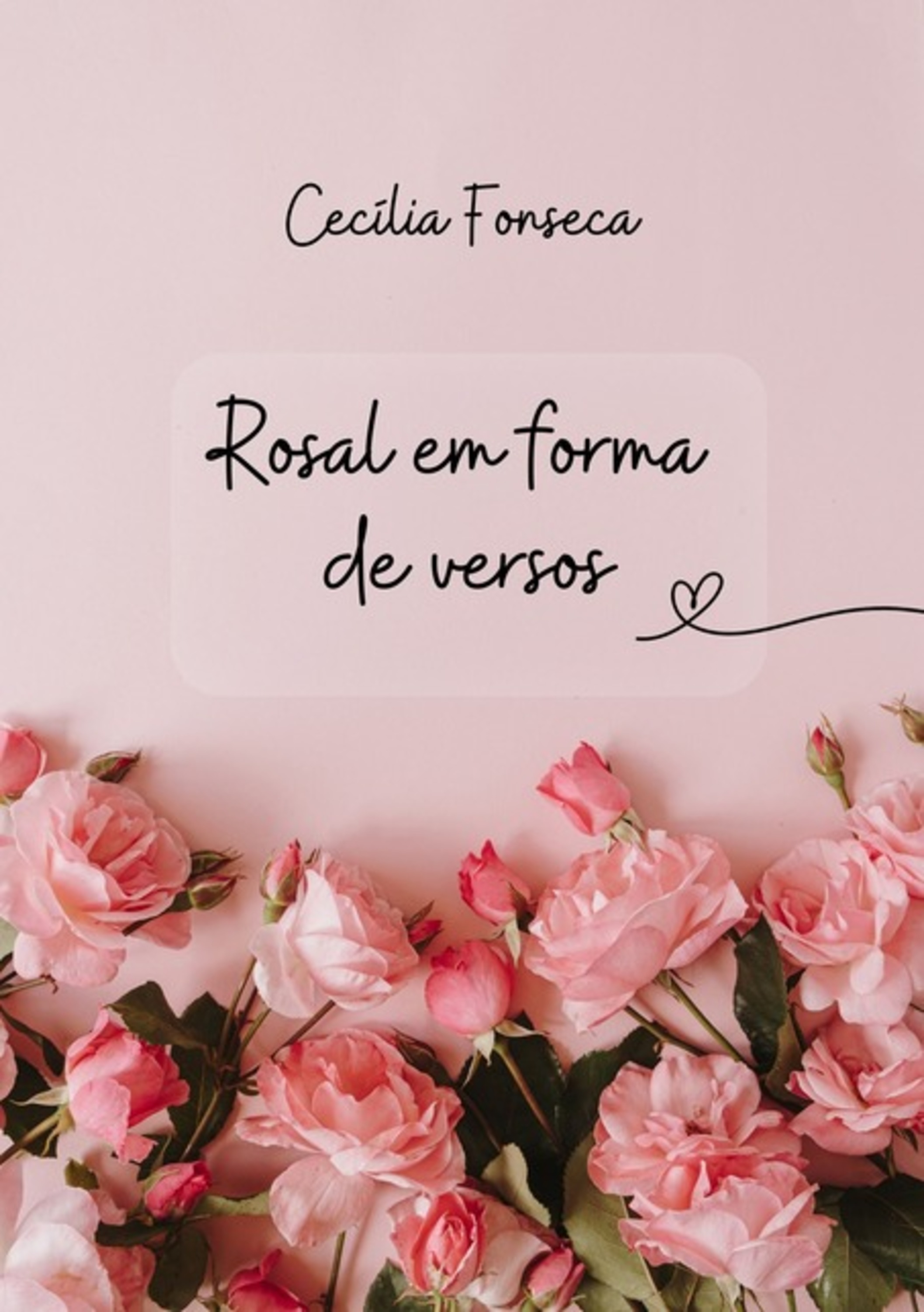 Rosal Em Forma De Versos