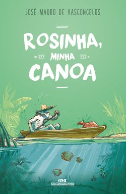 Rosinha, minha canoa