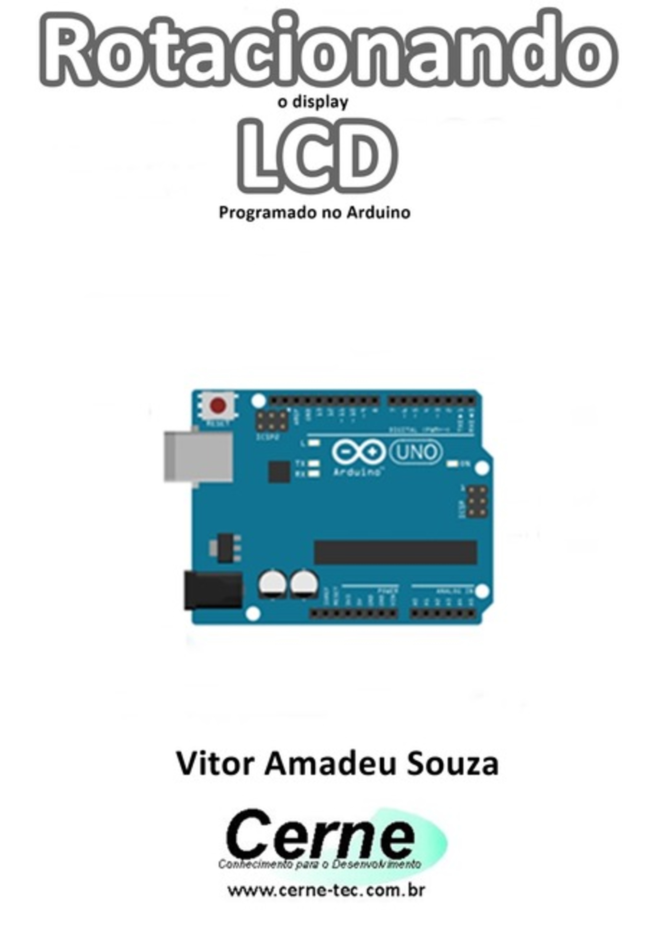 Rotacionando O Display Lcd Programado No Arduino