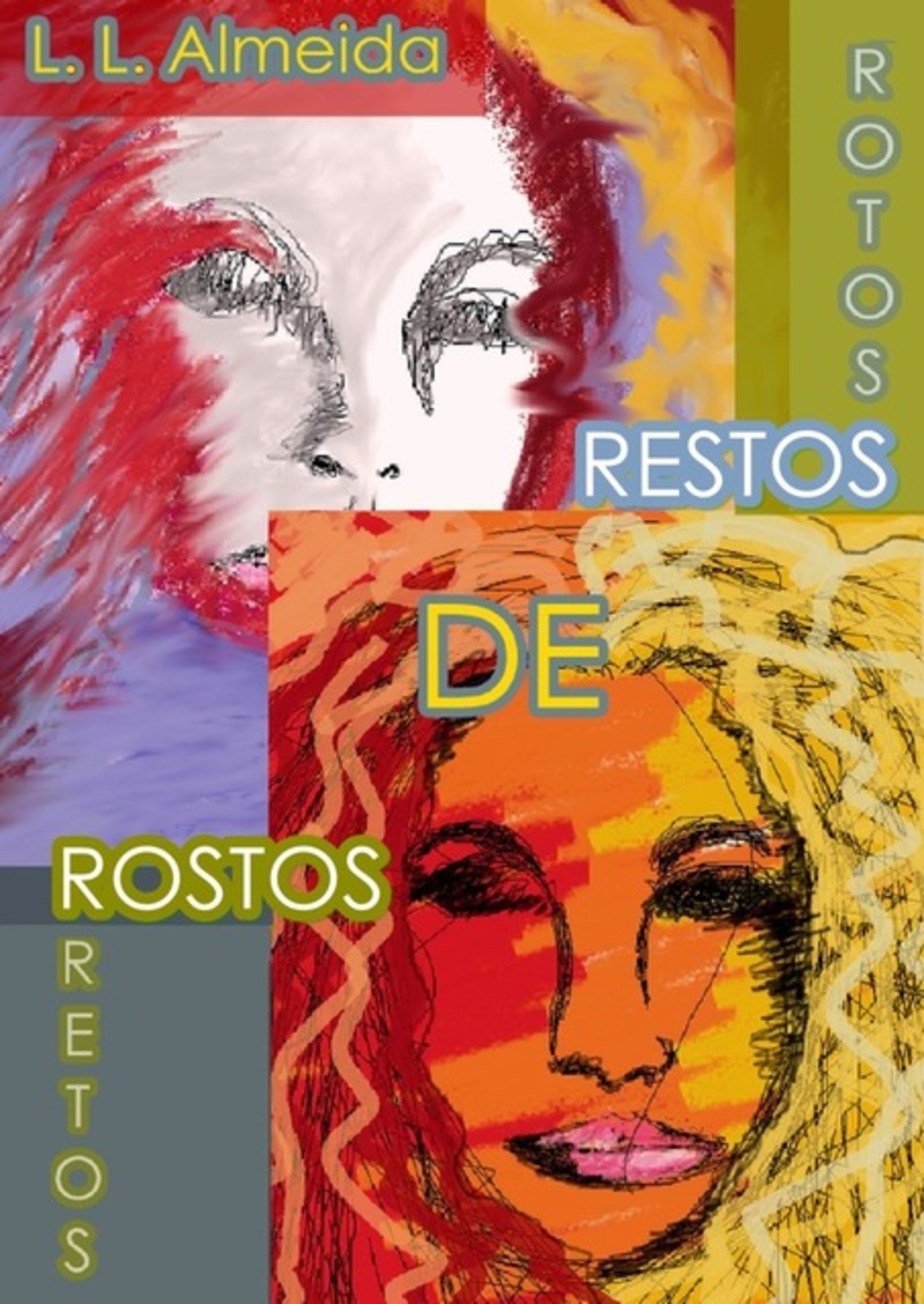 Rotos Restos De Rostos Retos