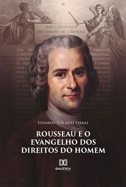 Rousseau e o Evangelho dos Direitos do Homem