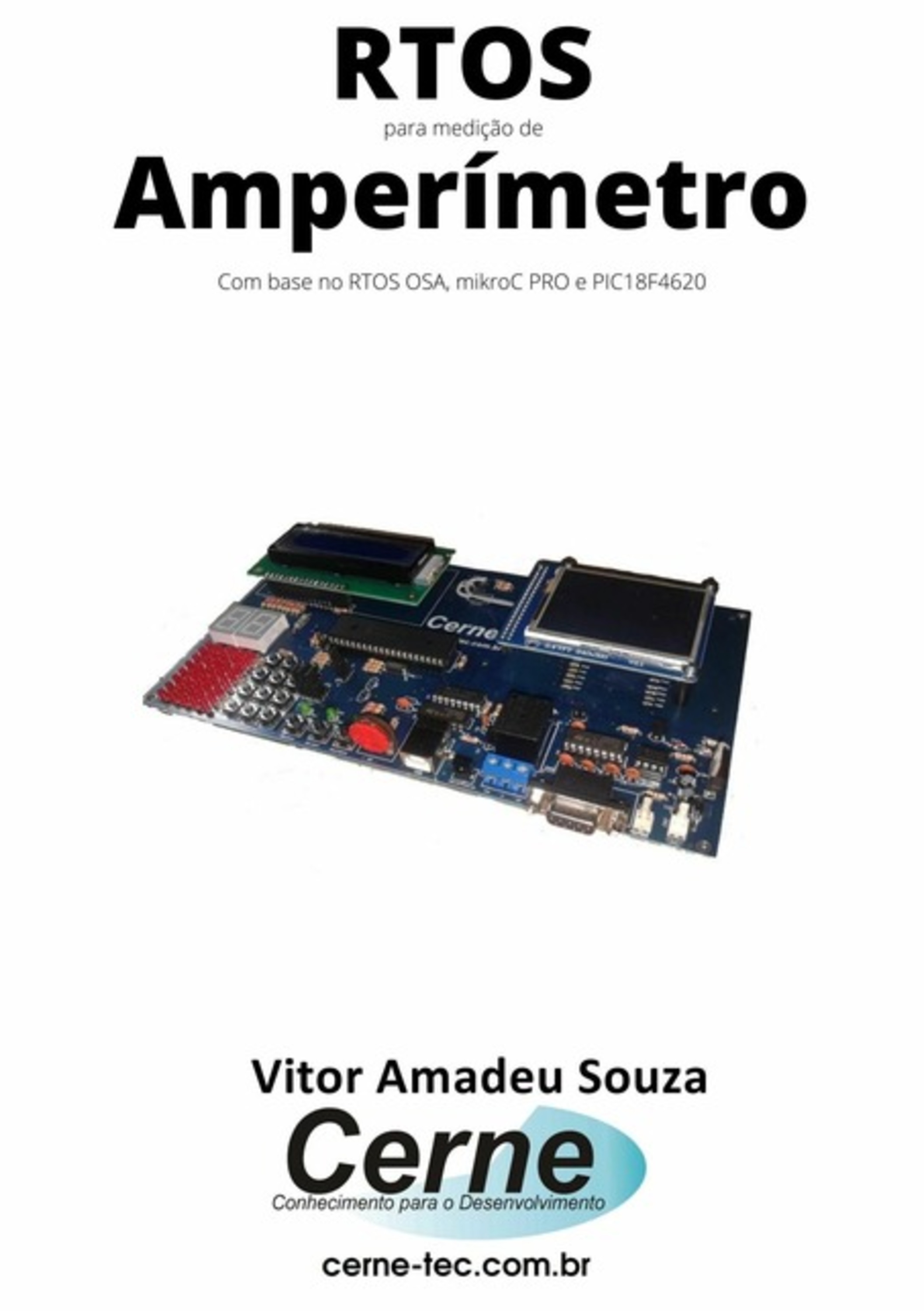 Rtos Para Medição De Amperímetro Com Base No Rtos Osa, Mikroc Pro E Pic18f4620