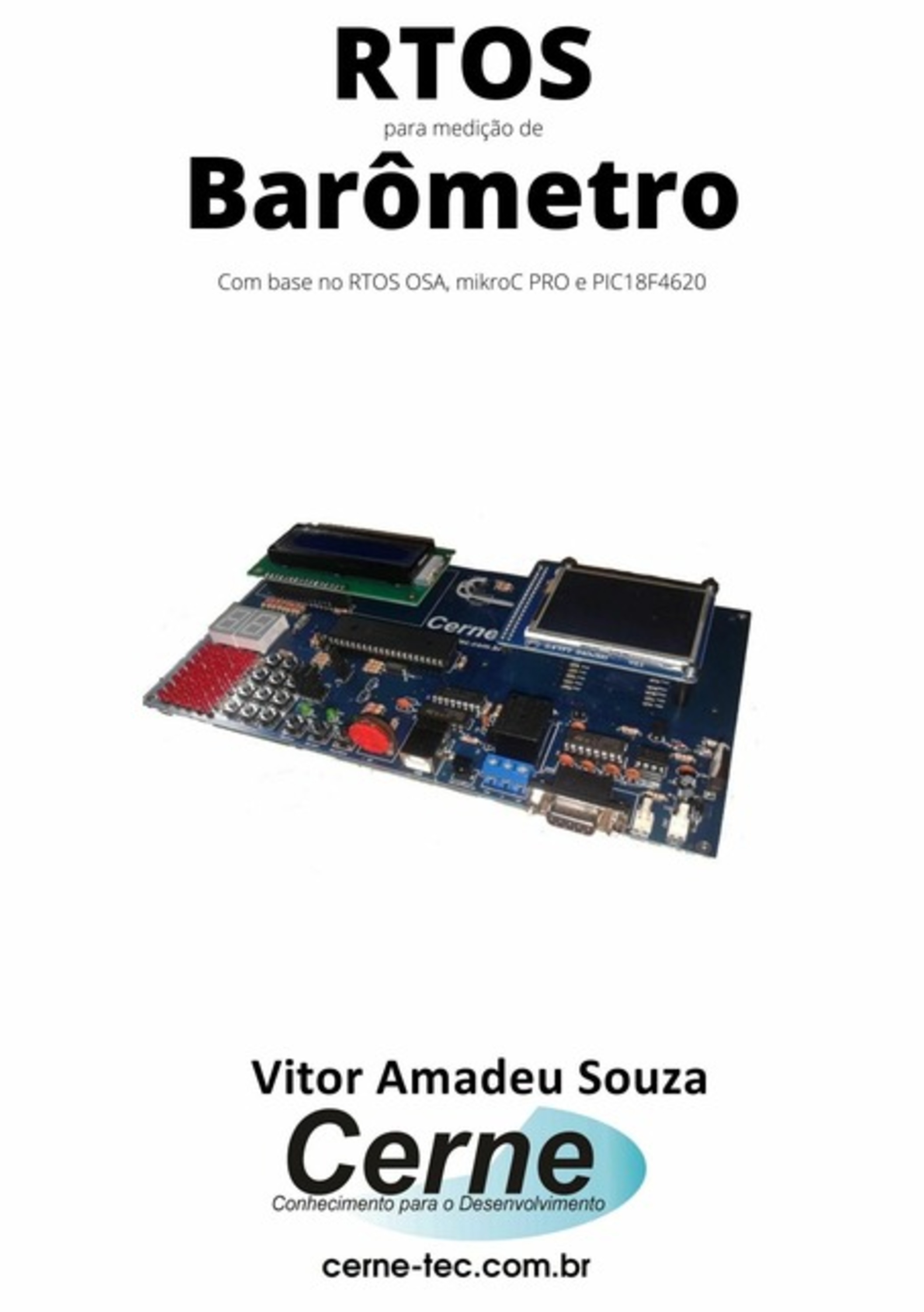 Rtos Para Medição De Barômetro Com Base No Rtos Osa, Mikroc Pro E Pic18f4620