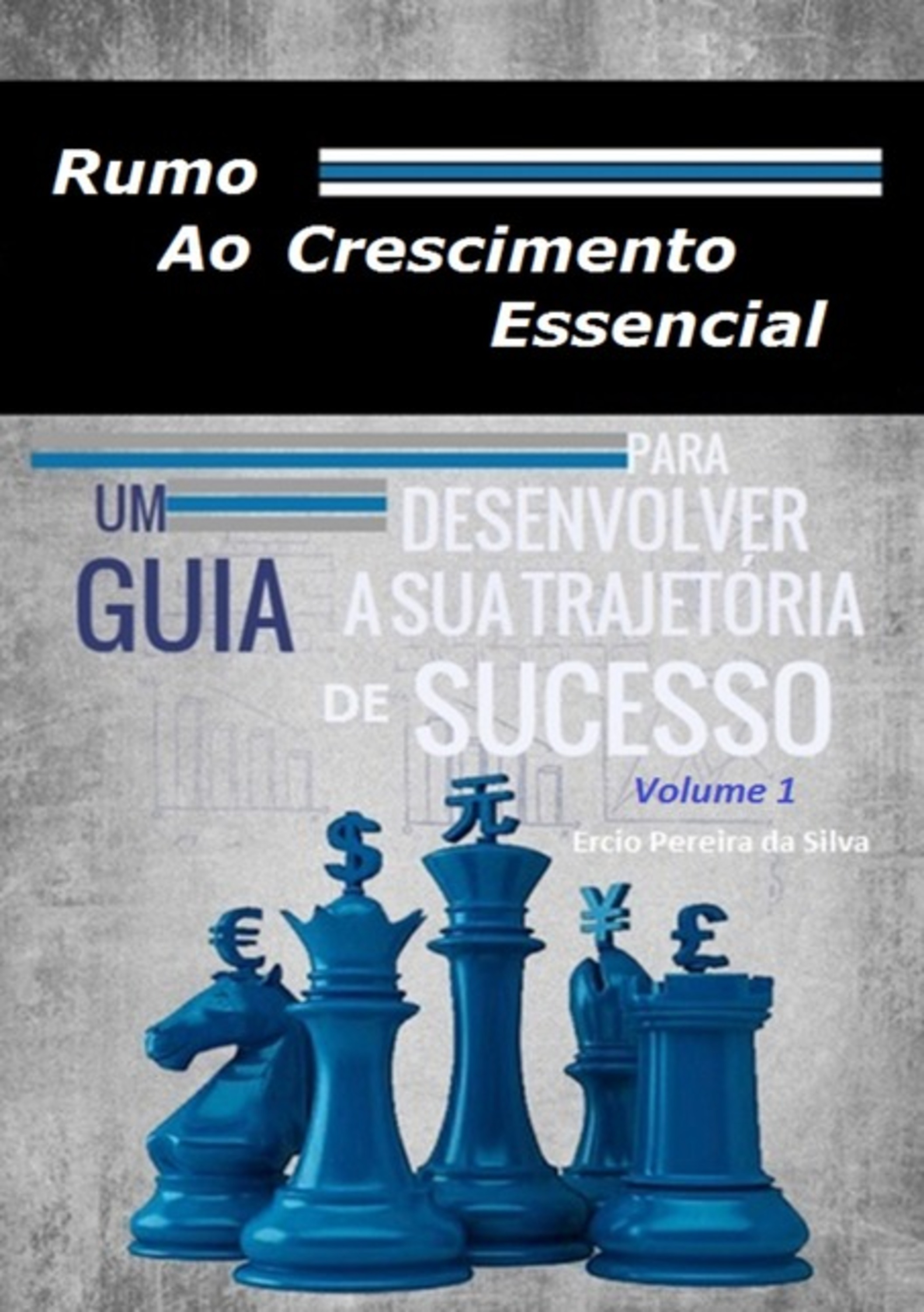 Rumo Ao Crescimento Essencial