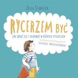 Rycerzem być - Jak ubrać się i zachować w różnych sytuacjach