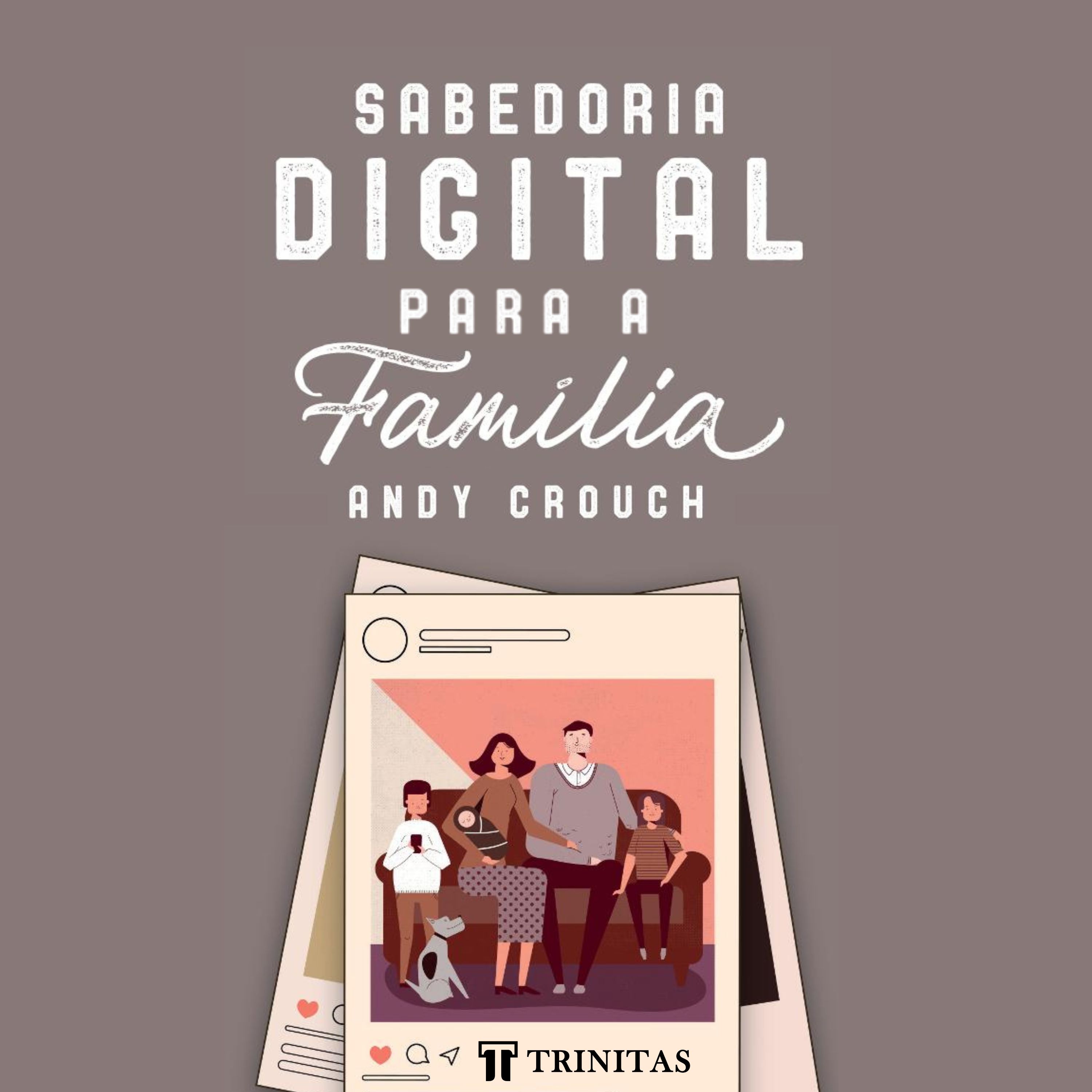 Sabedoria digital para a família