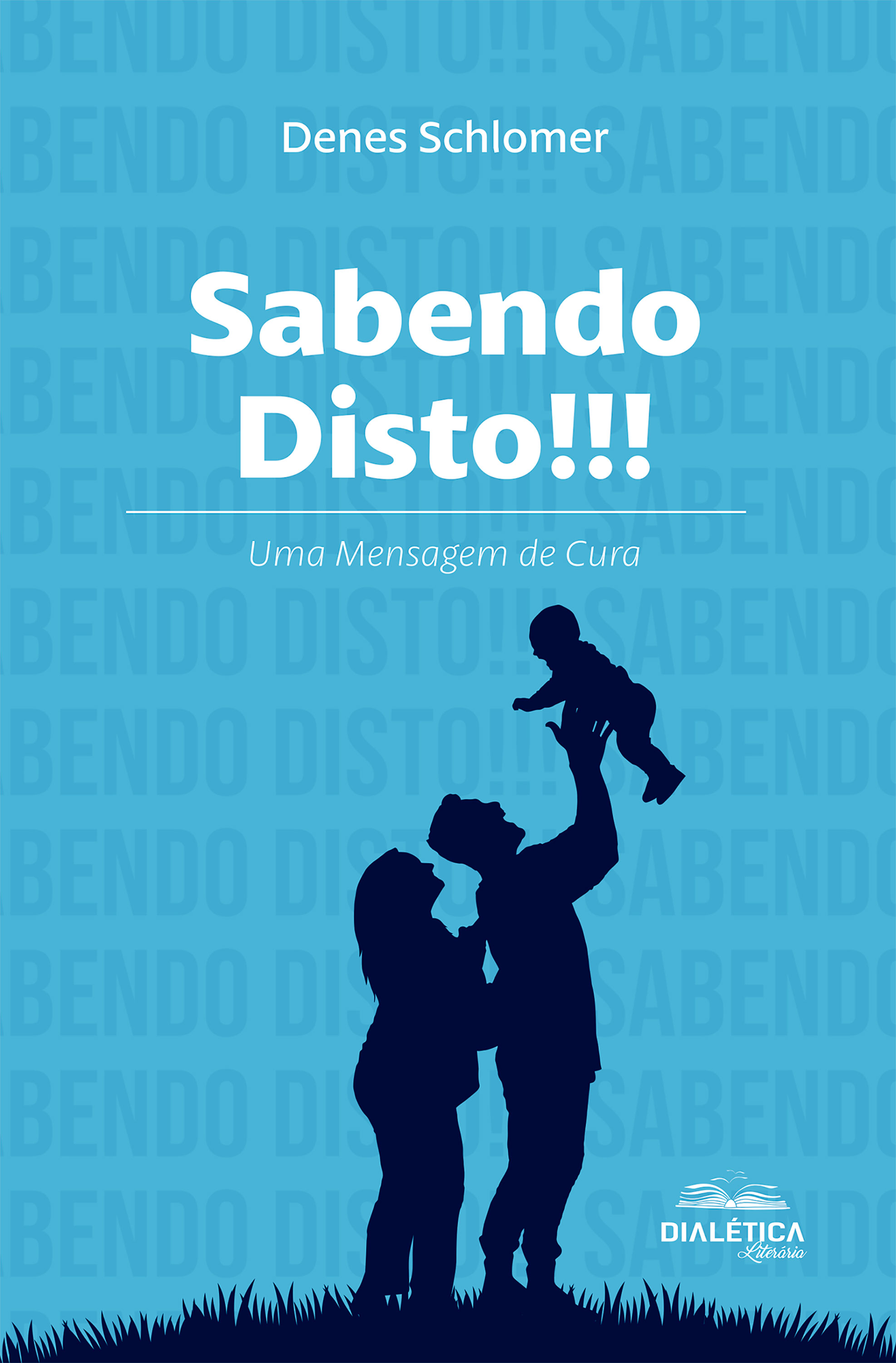 Sabendo Disto!!! Uma Mensagem de Cura
