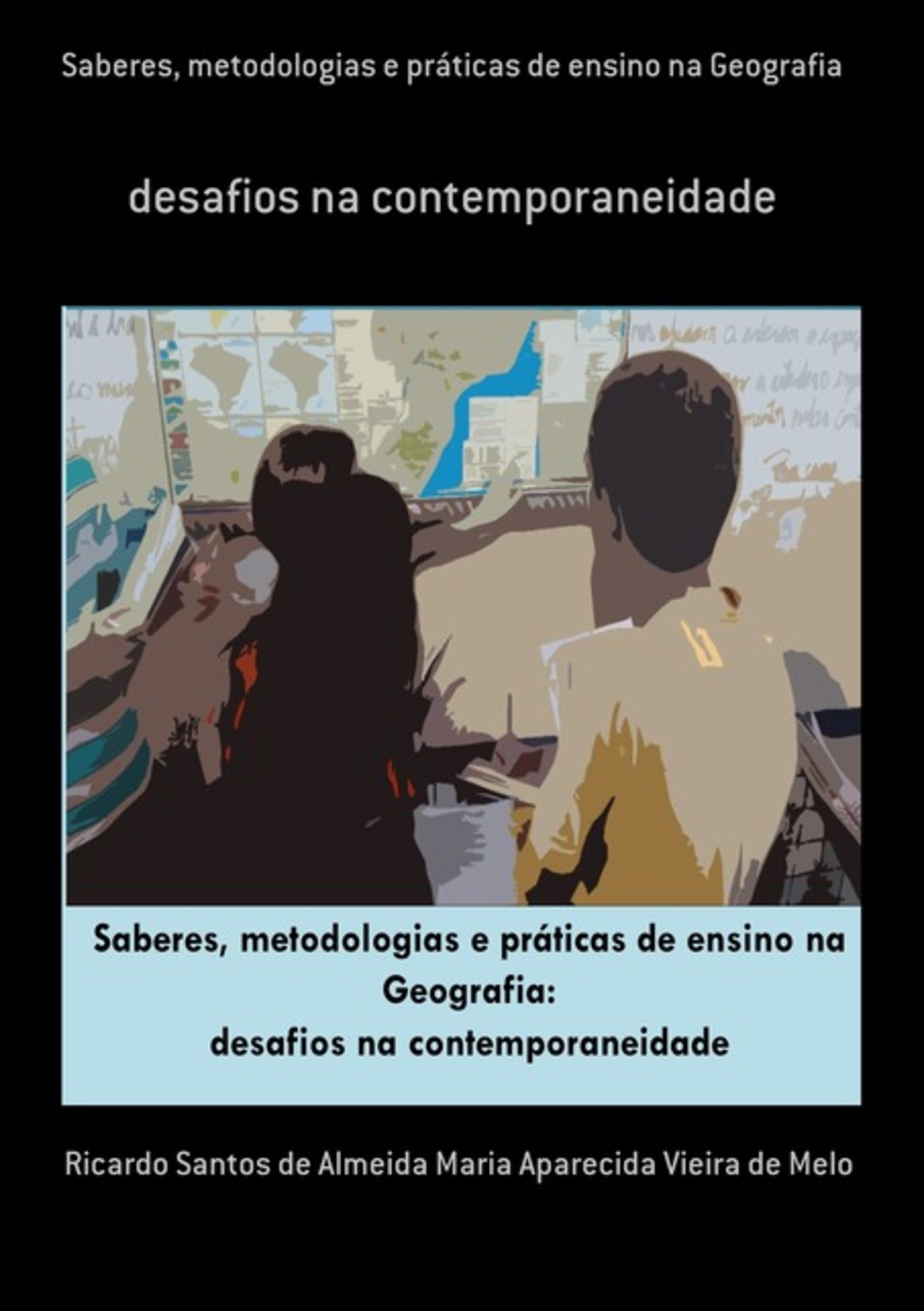 Saberes, Metodologias E Práticas De Ensino Na Geografia