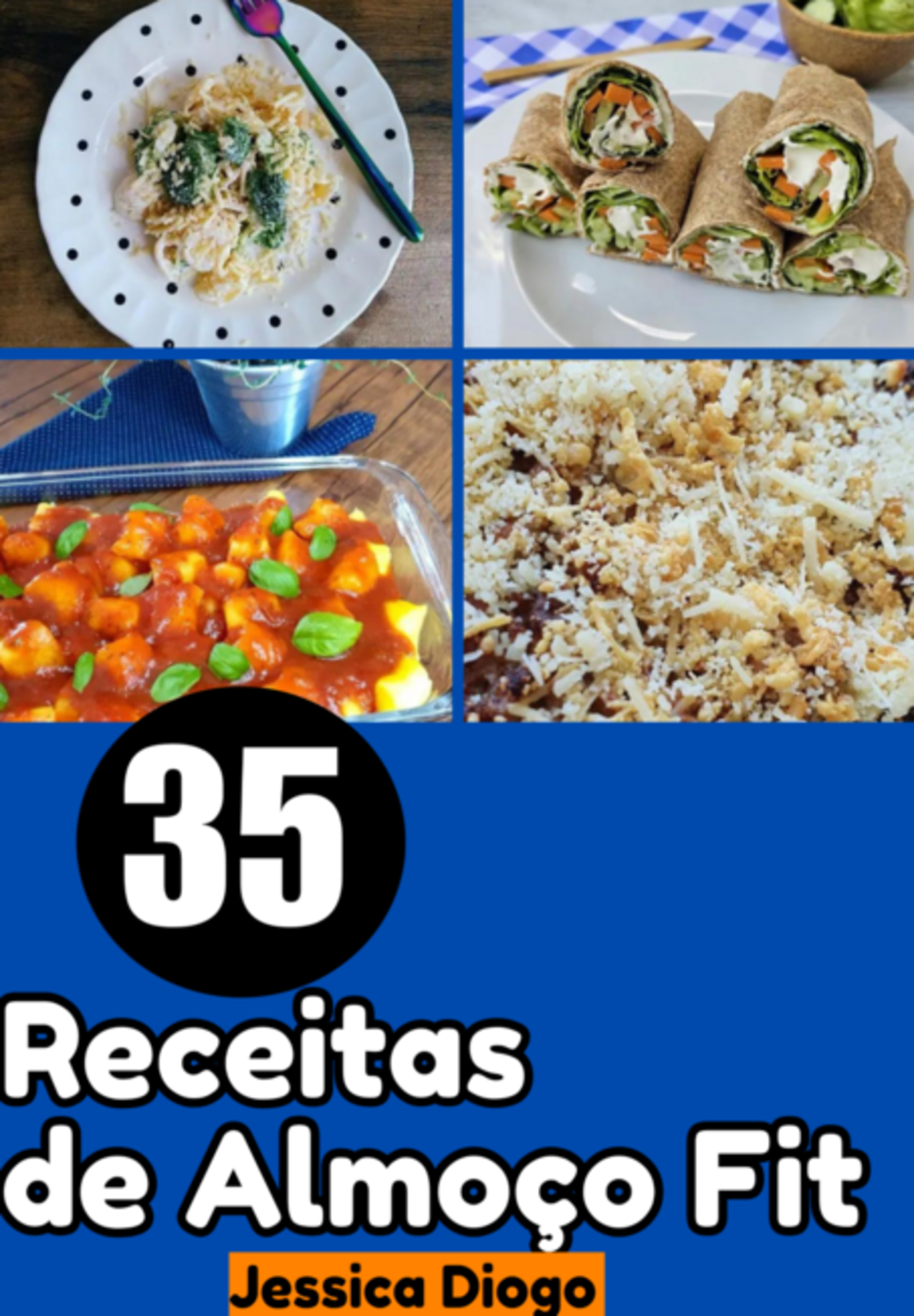 Sabores Saudáveis: 35 Receitas Para O Almoço Fitness