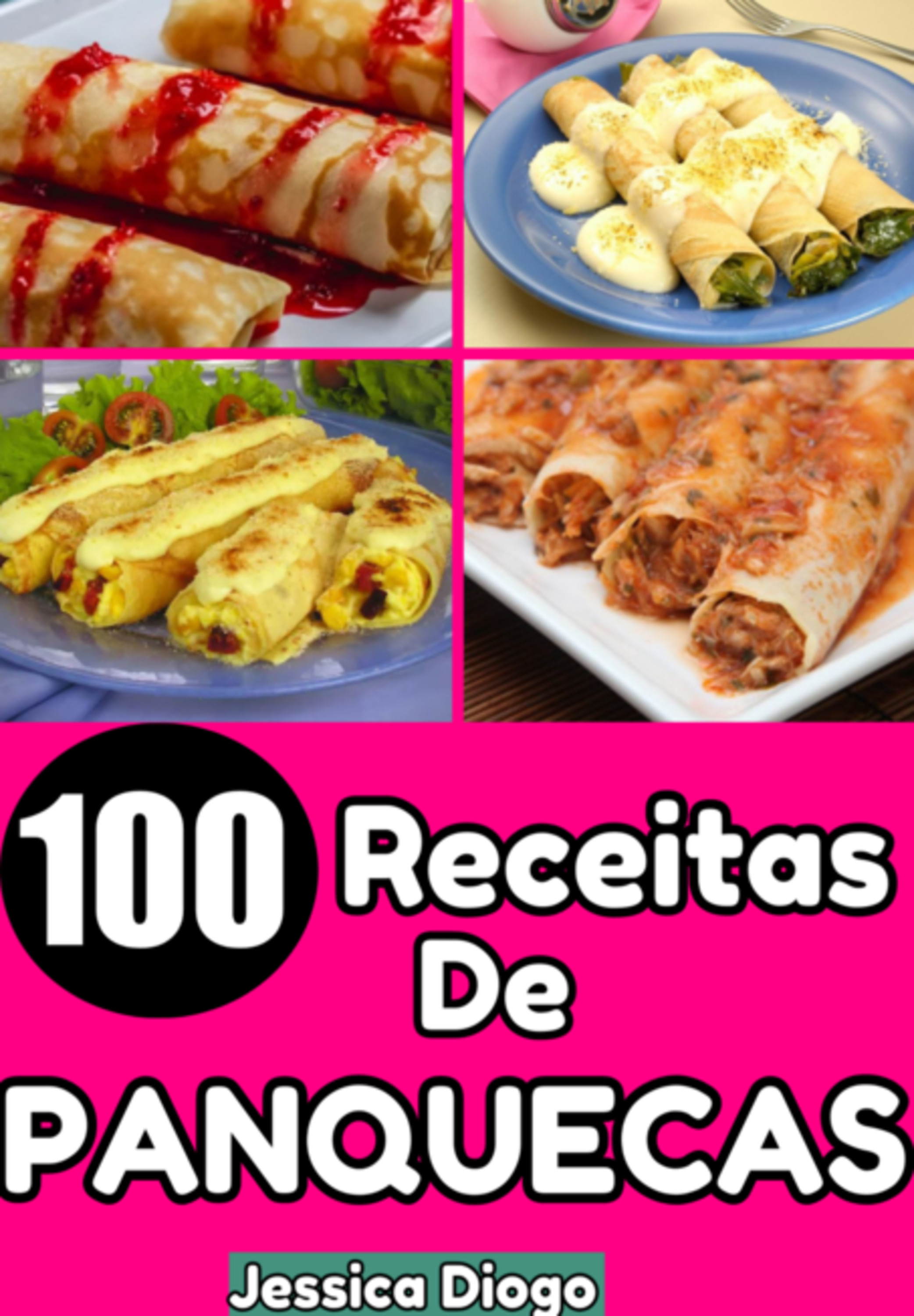 Saborosas Delícias: 100 Receitas De Panquecas Salgadas Para Saborear Todos Os Dias