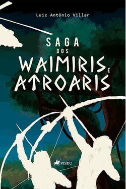Saga dos Waimiris e Atroaris