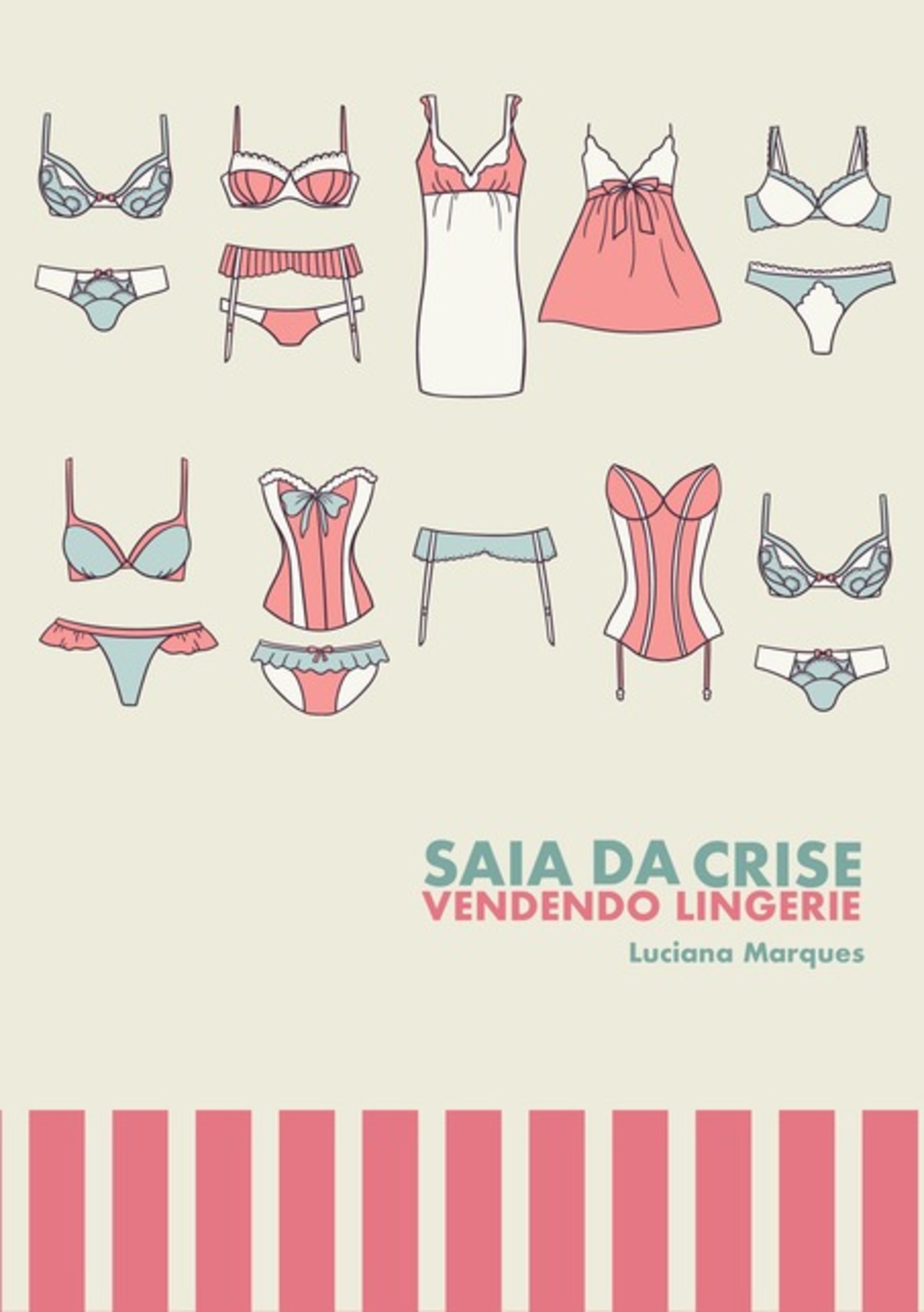 Saia Da Crise Vendendo Lingerie