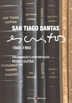 San Tiago Dantas - Escritos 1945 - 1964