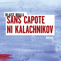 Sans capote ni kalachnikov