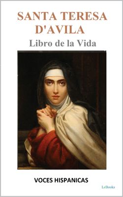 Santa Teresa D'Avila - Libro de la Vida
