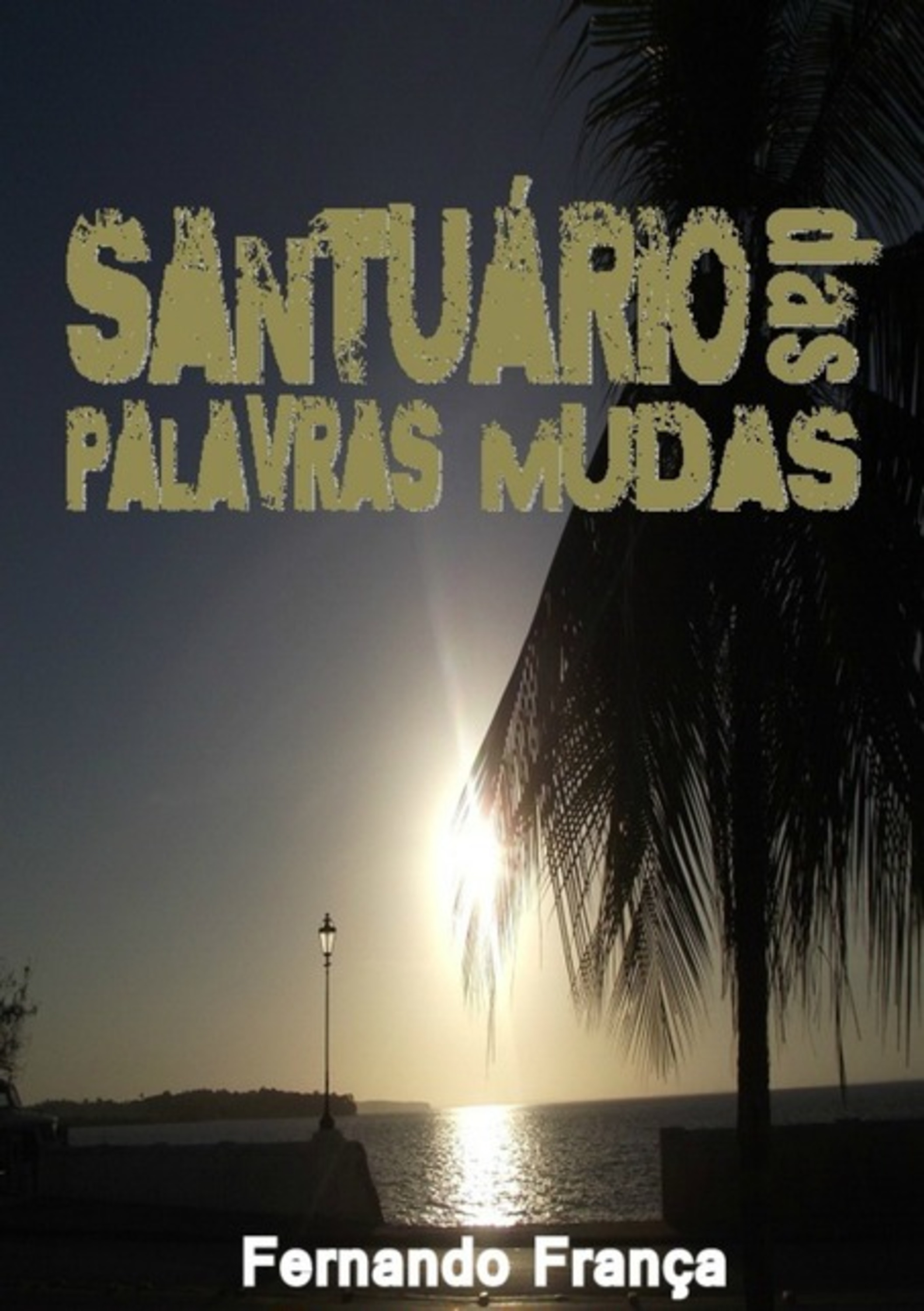 Santuário Das Palavras Mudas