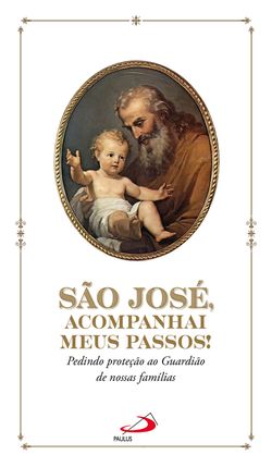 São José, acompanhai meus passos!