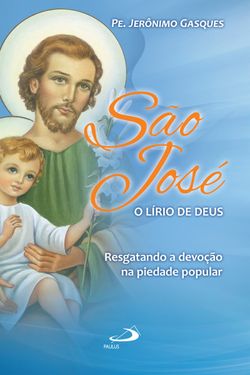 São José, o lírio de Deus